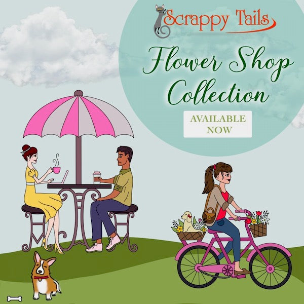 Scrappy Tails Flower Shop Collection